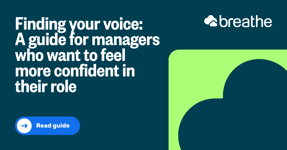 Finding Your Voice: A Guide For Managers | Breathe