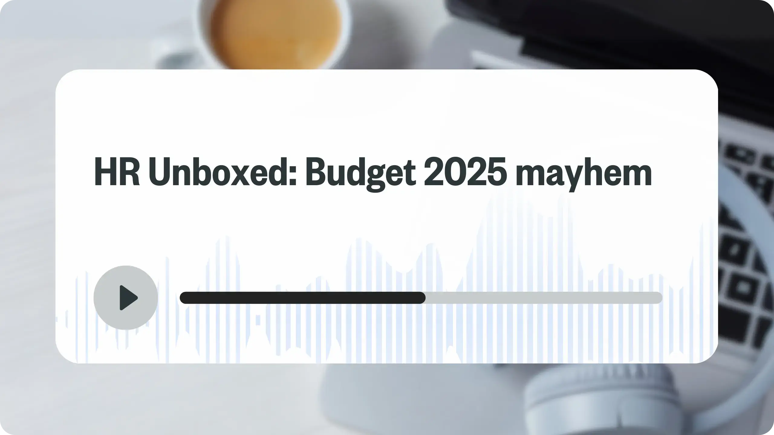 HR unboxed budget 2025 mayhem